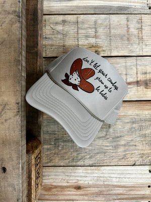 Don't Let Your Cowboys Grow Up To Be Babies Trucker Hats (made to order) LC