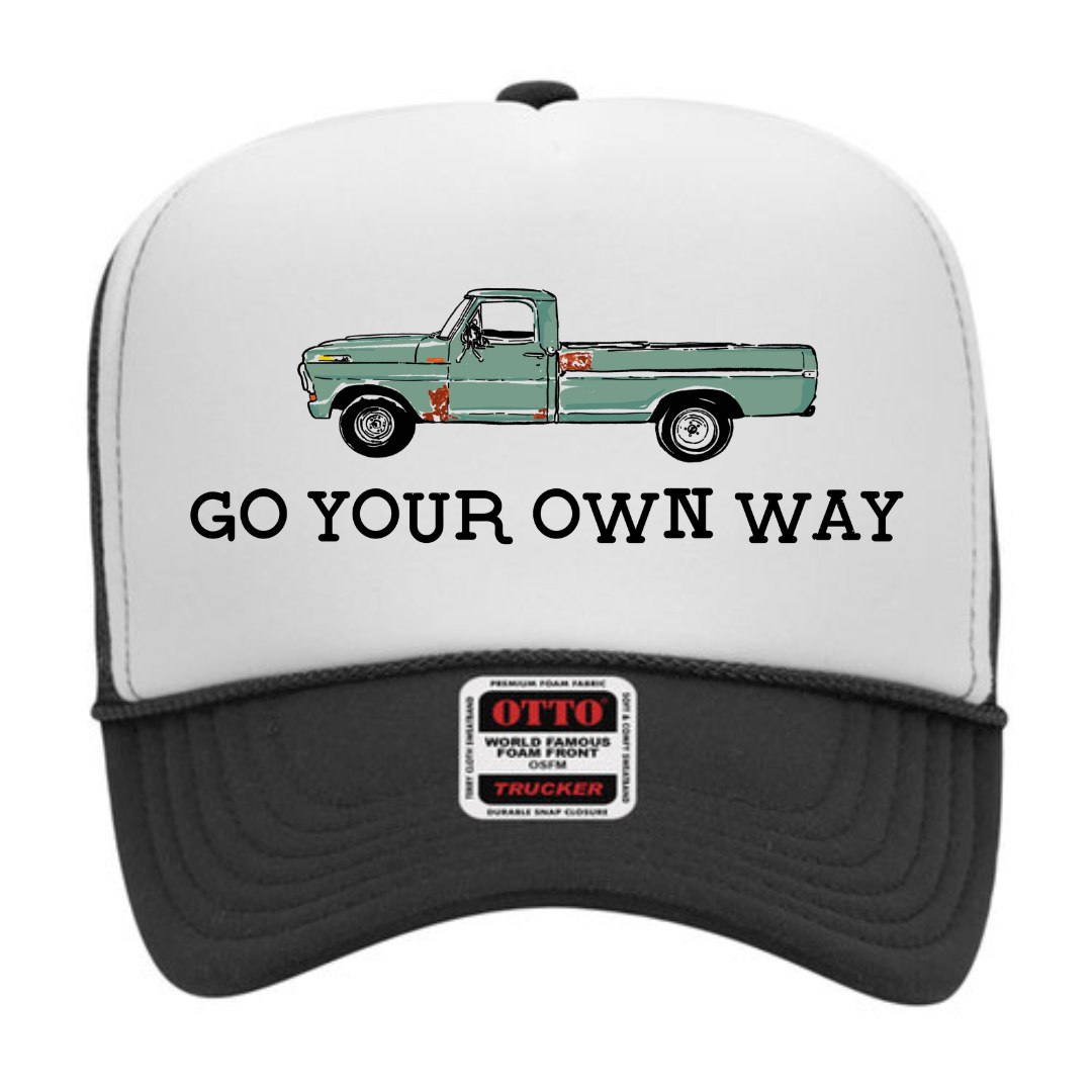 Go Your Own Way Custom Trucker Hat