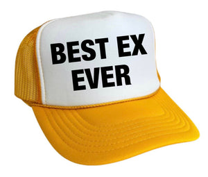 Best Ex Ever Trucker Hat (made to order) ITH