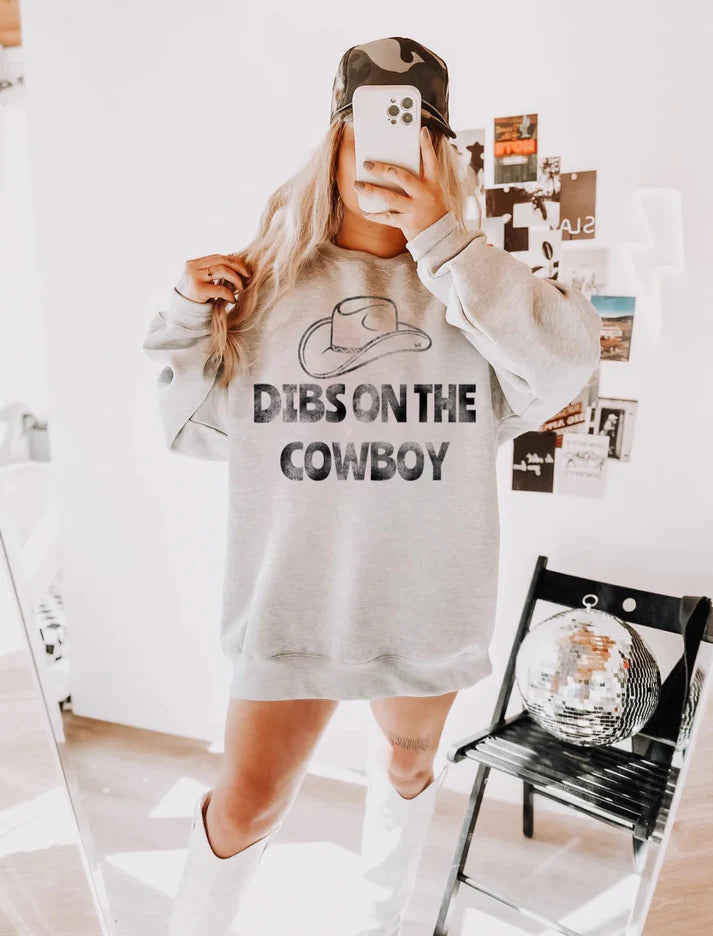 Dibs On The Cowboy Graphic Tee Or Sweatshirt (made 2 order) WR