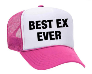 Best Ex Ever Trucker Hat (made to order) ITH