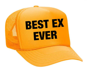 Best Ex Ever Trucker Hat (made to order) ITH