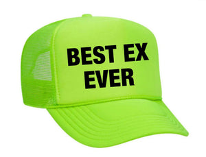 Best Ex Ever Trucker Hat (made to order) ITH