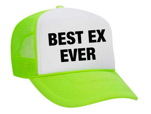 Best Ex Ever Trucker Hat (made to order) ITH