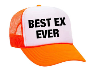 Best Ex Ever Trucker Hat (made to order) ITH