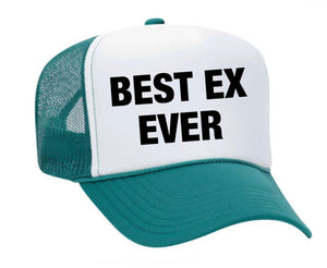 Best Ex Ever Trucker Hat (made to order) ITH