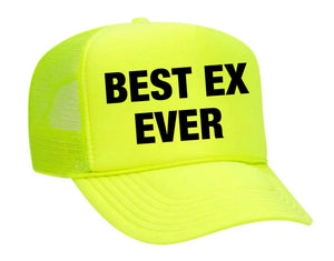 Best Ex Ever Trucker Hat (made to order) ITH