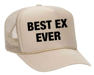 Best Ex Ever Trucker Hat (made to order) ITH