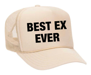 Best Ex Ever Trucker Hat (made to order) ITH