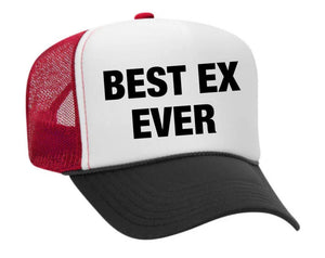 Best Ex Ever Trucker Hat (made to order) ITH