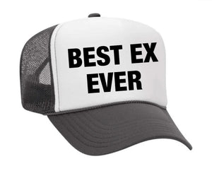 Best Ex Ever Trucker Hat (made to order) ITH