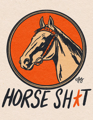 Horse Sh*t Graphic Sweatshirt (made 2 order) LC