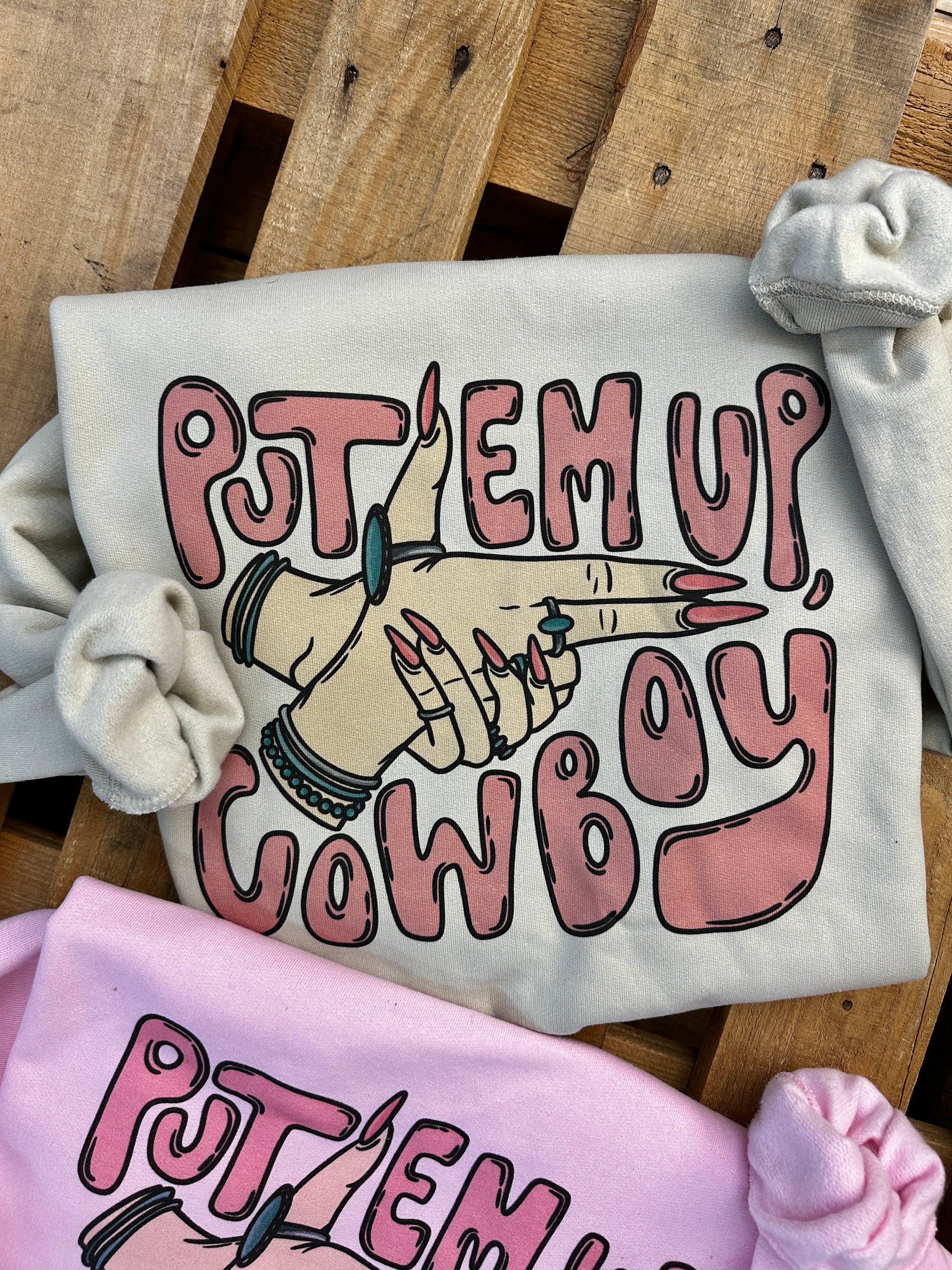 Put Em Up, Cowboy Sweatshirt (made 2 order) LC