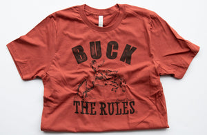 Buck the Rules Graphic Tee (made 2 order) RBR