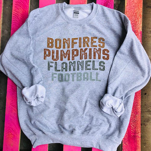 Bonfires. Pumpkins. Flannels. Football. Graphic Sweatshirt (made 2 order) LC