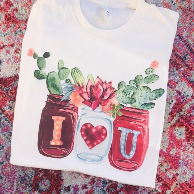 I LOVE YOU Cactus Jars Graphic Tee (made 2 order) LC