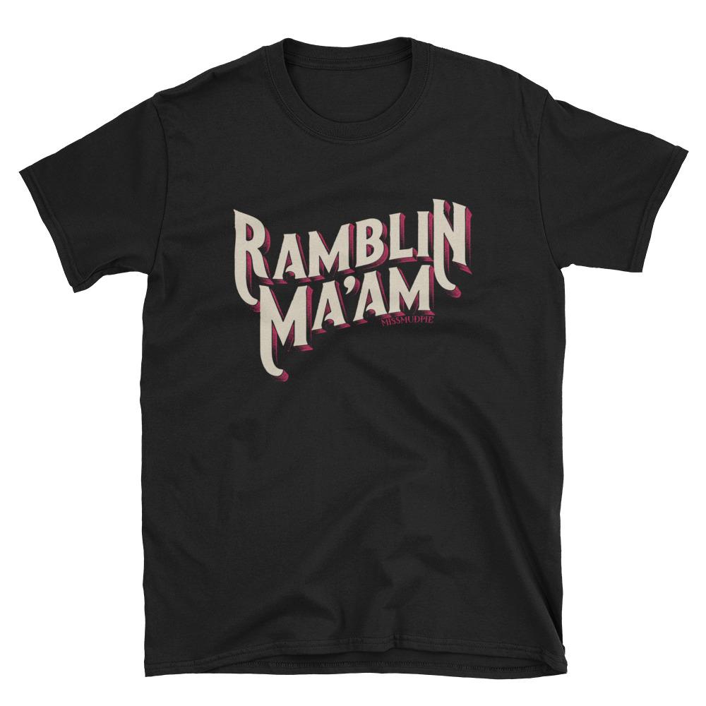 Ramblin Ma'am Graphic Tee (made 2 order) LC