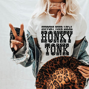 Support Your Local Honky Tonk Graphic Tee (made 2 order) LC