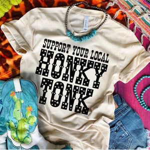 Support Your Local Honky Tonk Graphic Tee (made 2 order) LC