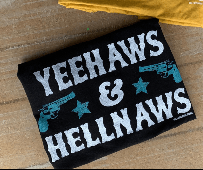 Yee Haws & Hell Naws Graphic Tee (made 2 order) LC